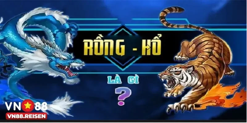 Hướng Dẫn Chơi Rồng Hổ Chi Tiết Giúp Bạn Nắm Chắc Phần Thắng 2 Bí quyết hướng dẫn chơi rồng hổ chơi rồng hổ cho người mới